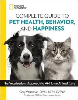 Complete Guide To Pet Health, Behavior, And Happiness